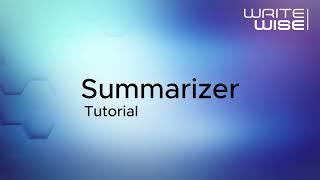 WriteWise Summarizer Tutorial