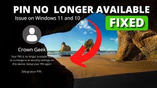 FIXED 'Your PIN is No Longer Available' on Windows 11/10 (No Reset Required)