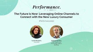 The Future is Now: Leveraging Online Channels to Connect With the New Luxury Consumer