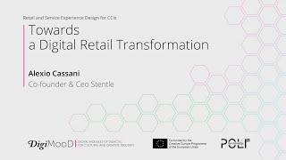 Towards a Digital Retail Transformation (Alexio Cassani)