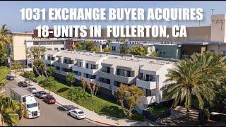 1031 Exchange Buyer Acquires 18-Units in Fullerton, California