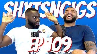 Ep 109 - Rich Dad Poor Dad, Nigerian Dad | Shxtsngigs Podcast