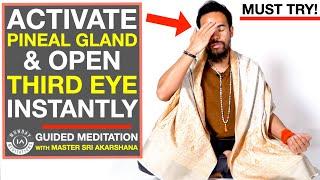 Guided Meditation to Activate Your Pineal Gland and Open Your Third Eye [INSTANT RESULTS!!]