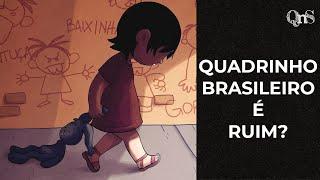 Qual é o problema do quadrinho (e da arte) do Brasil?