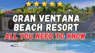 Gran Ventana Beach Resort Review: A Caribbean Paradise in Puerto Plata