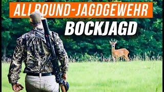 BOCKJAGD (erfolgreich) mit dem ALLROUND-JAGDGEWEHR  | JAGD TOTAL