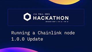 チェーンリンクハッカソン | Chainlink ノードの実行、1.0.0 アップデート