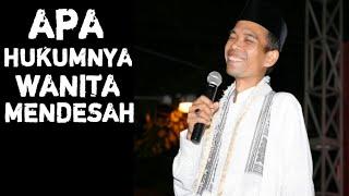 Hukum Wanita Mendesah - Ceramah Ustadz Abdul Somad