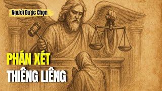 NGƯỜI ĐƯỢC CHỌN: Thượng Đế ĐANG PHÁN XÉT – Và Tên Bạn Sắp Được VINH DANH Trước Toàn Thiên Hạ!