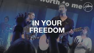 In Your Freedom - Hillsong Worship