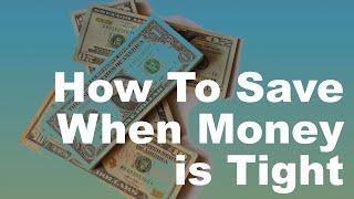 How to Save When Money is Tight - Side Hustle Kings & Queens