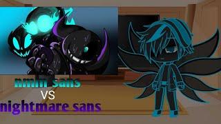 sans au react to nmm sans vs nightmare sans