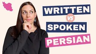 5 Important differences between written and spoken Persian / Farsi (Part 2)