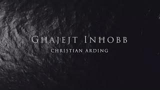 Christian Arding - Għajejt Inħobb (Official Video)