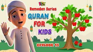 Quran For Kids - Ep 13 | Hazrat Adam عَلَيْهِ ٱلسَّلَامُ Ka Waqia  ? | Ghulam Rasool Cartoon Series