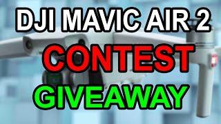 DJI Mavic Air 2 Giveaway Contest