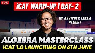iCAT Warm-Up Session | CAT 2025 Algebra Masterclass by ALP Sir