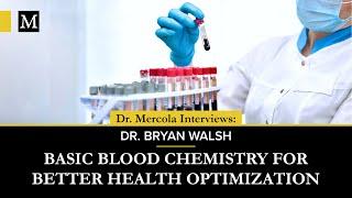 Basic Blood Chemistry for Better Health Optimization – Interview With Dr. Bryan Walsh