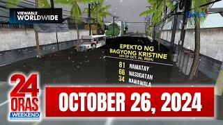 24 Oras Weekend Express: OCTOBER 26, 2024 [HD]