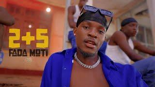 Fada Moti - 2+5 (Official Video)