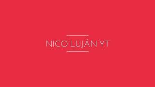 La intro del canal!!!! "NICO LUJÁN YT"