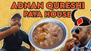 Adnan Qureshi Paya House | Food Vlog | Who is Mubeen