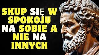 Cicho skup się na sobie a nie na innych | Stoicyzm