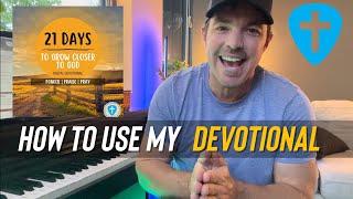 How to Use my New 21 Day Devotional (Ponder | Praise | Pray)