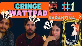 Cringe Wattpad Hikayeleri Okuyoruz | Beyza Alkoç - Karantina | 1. Bölüm