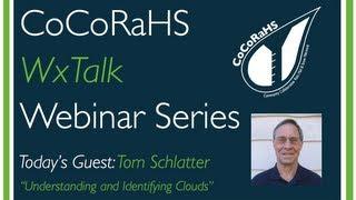 CoCoRaHS WxTalk Webinar #4: Clouds