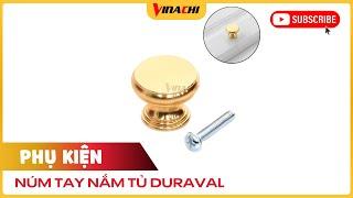 Núm Tay Nắm Tủ Duraval - Phong Cách Và Tiện Ích Cho Không Gian Nhà Bạn"