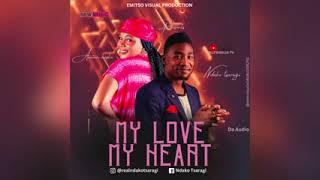 Latest Nupe Song Ndako Tsaragi Ft Amina Haske - My Love, My Heart