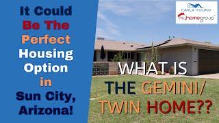 Sun City's Unique Housing Option-The Gemini Twin Home