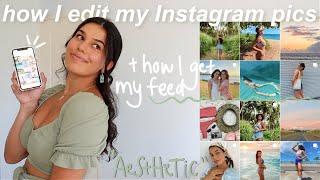 how I edit my Instagram pictures  get an aesthetic feed!