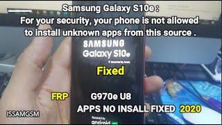 Samsung Galaxy S10e 2020 Bypass Install APPS Failed G970F FRP U8 B8 Android 10