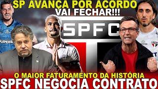 VAI FECHAR!!! SÃO PAULO PREPARA ACORDO! ASSINATURA PRONTA | MAIOR RECEITA | NETO ATACA ZUBELDIA E+