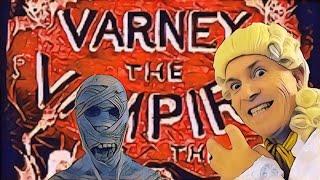 Varney the Vampire is the Greatest Book Ever Written. A Video by Sir Francis Varney