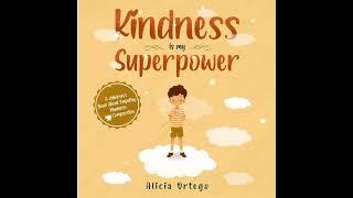  READ ALOUD:Kindness is My Superpower By Alicia Ortego