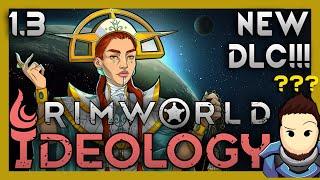 RimWorld Ideology DLC Expansion and 1.3 Update!