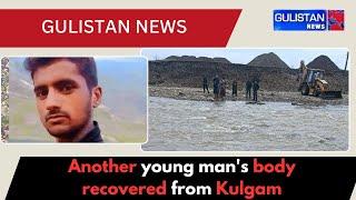 Another young man's body recovered from Kulgam