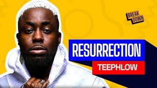 Teephlow Is Baaaaaaaaaacckkkkk with ‘Resurrection’