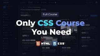 The Only CSS Course You Need to Master CSS | Learn By Building Apps