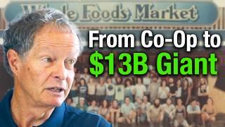 From $0 To $13 Billion: How John Mackey Built and Sold Whole Foods Market