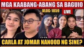 ⭕️ NASA BAGUIO NA ANG TEAM KALINGAP | MGA AABANGAN SA BAGUIO | JOMAR AT CARLA NANOOD NG SINE |