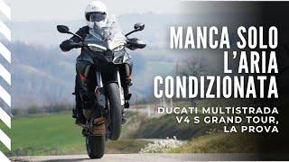 GODERE SEMPRE || Ducati Multistrada V4 S Grand Tour: la prova