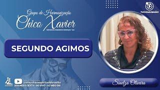 Sinelza Oliveira | SEGUNDO AGIMOS (GRUPO DE HARMONIZAÇÃO CHICO XAVIER)