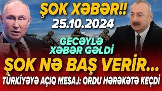 TƏCİLİ! Əsas xəbərlər 25.10.2024 (Xəbər Bələdcisi) xeberler, son xeberler bugun 2024