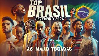 TOP BRASIL SPOTIFY | DEZEMBRO 2024 | AS MAIS TOCADAS