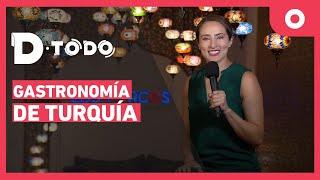 D Todo - Gastronomía de Turquía (23/10/2024)