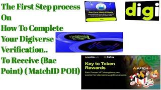 First Step Process To Complete Your Digiverse Verification (MatchID POH)